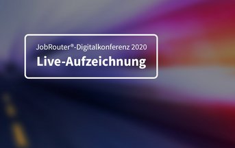 JobRouter®-Digitalkonferenz 2020 Aufzeichnung