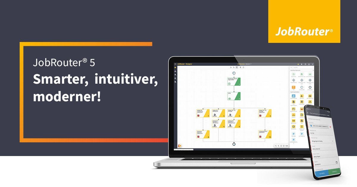 JobRouter® Release 5 Smarter, more intuitive, more modern.